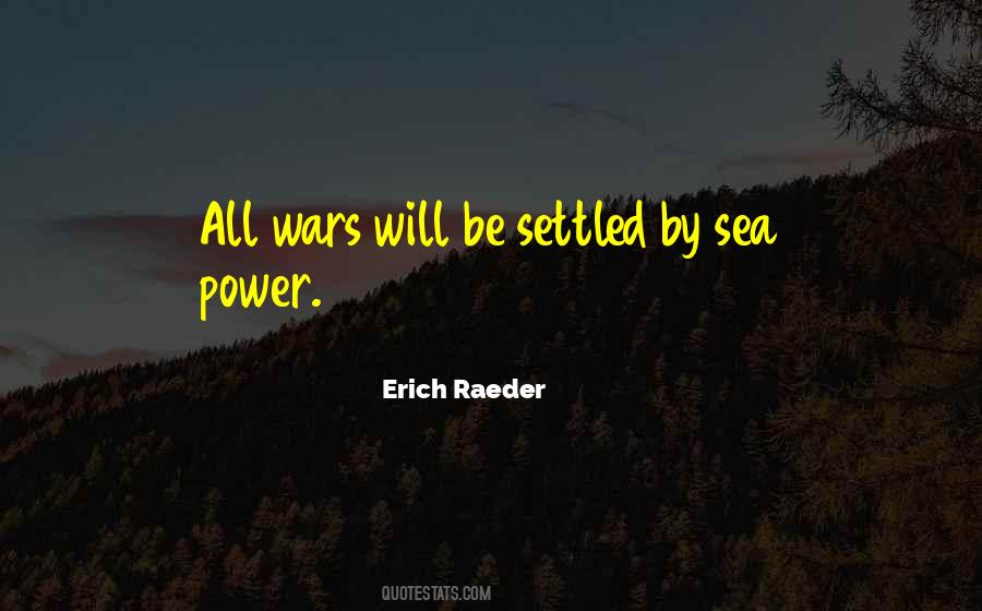 Erich Raeder Quotes #1273113 Erich Raeder Quotes #1273113