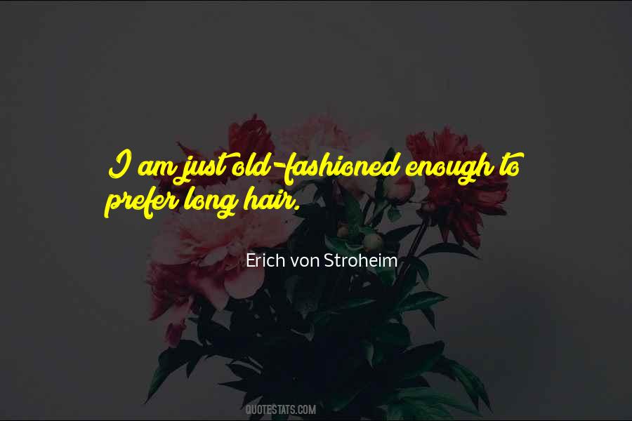 Erich Von Stroheim Quotes #1583093