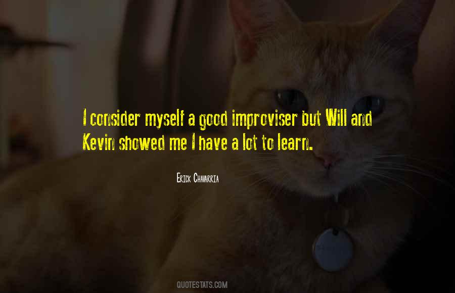 Erick Chavarria Quotes #65481