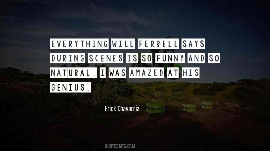 Erick Chavarria Quotes #882334