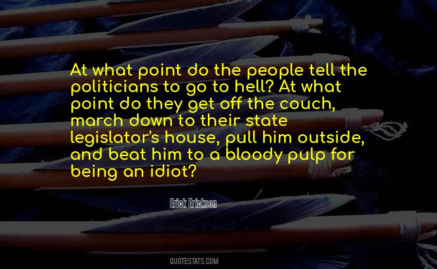 Erick Erickson Quotes #321212