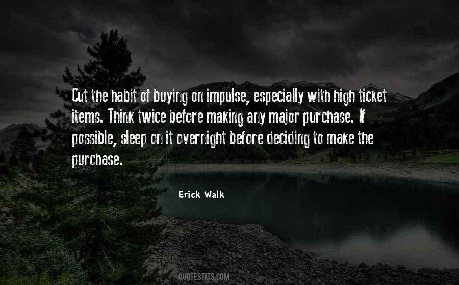 Erick Walk Quotes #930266 Erick Walk Quotes #930266