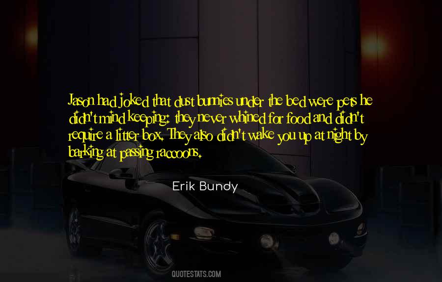 Erik Bundy Quotes #87000