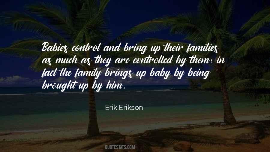 Erik Erikson Quotes #516538