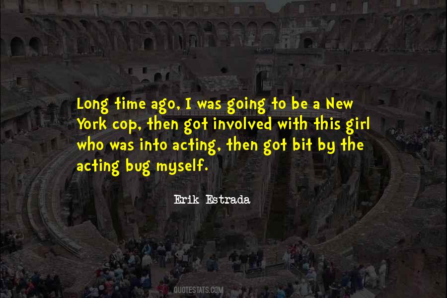 Erik Estrada Quotes #27032