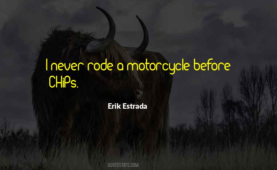 Erik Estrada Quotes #63224