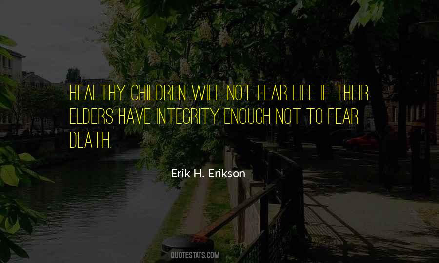 Erik H. Erikson Quotes #1158016