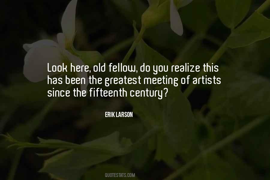 Erik Larson Quotes #1567980
