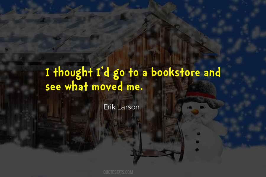 Erik Larson Quotes #1840311