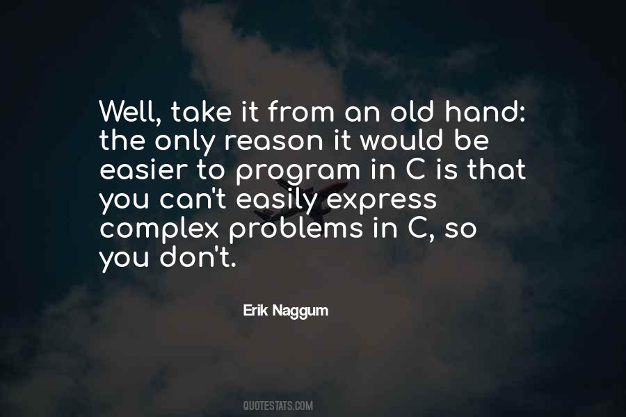Erik Naggum Quotes #1504574