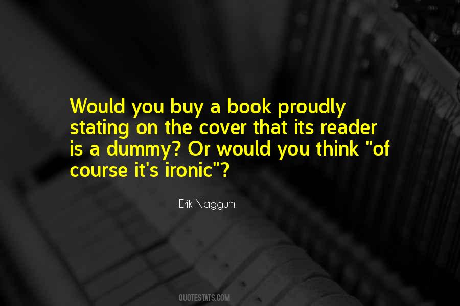 Erik Naggum Quotes #332205