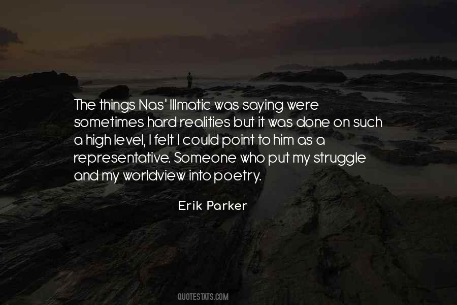 Erik Parker Quotes #1511699