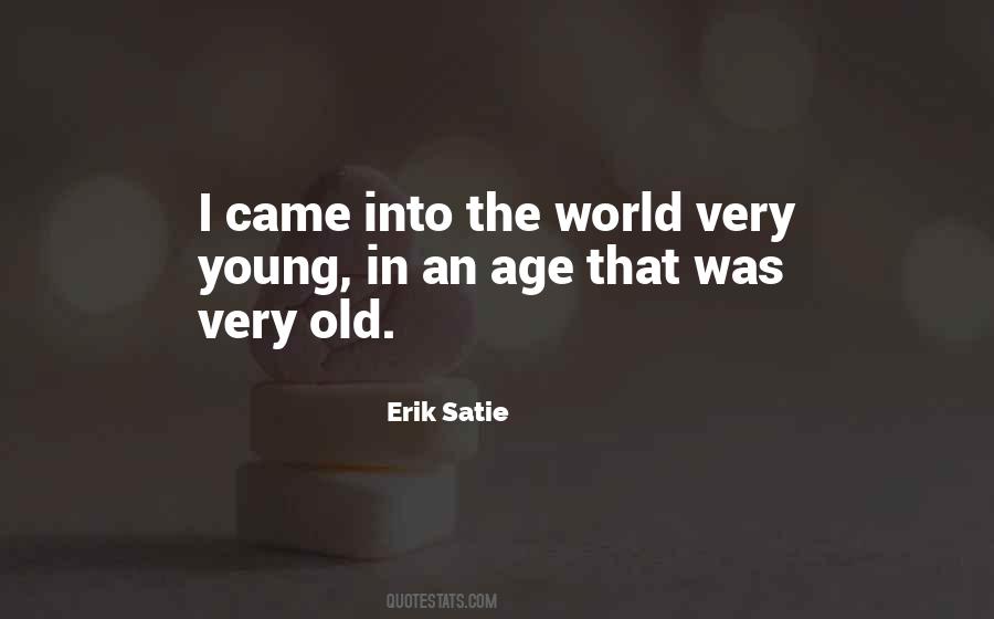 Erik Satie Quotes #707624