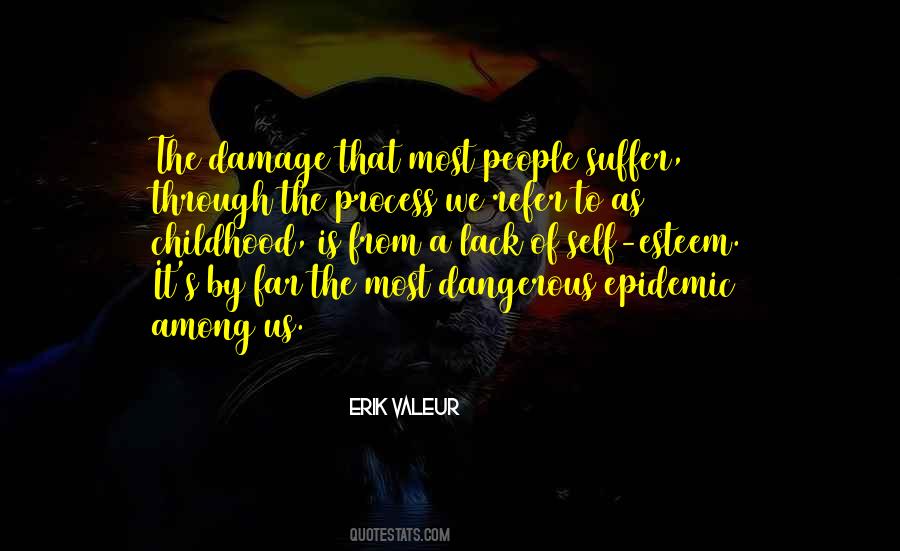 Erik Valeur Quotes #1451170