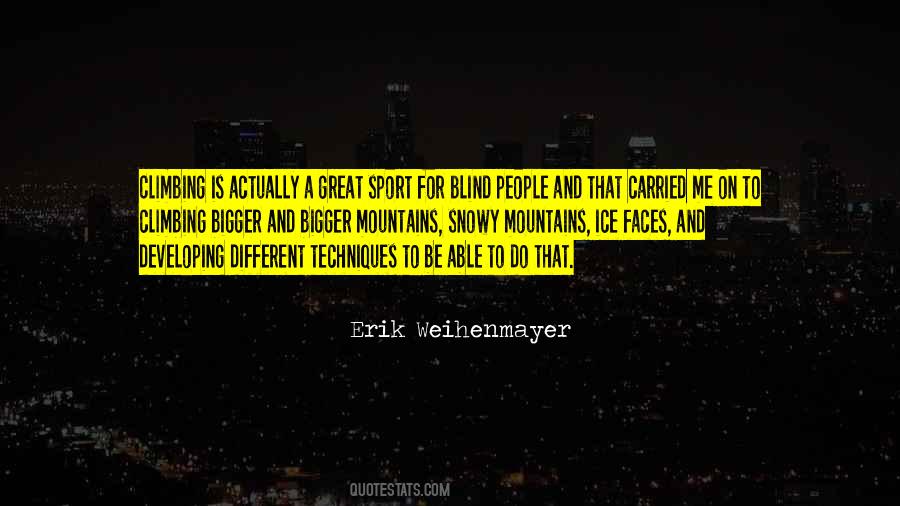 Erik Weihenmayer Quotes #1558671