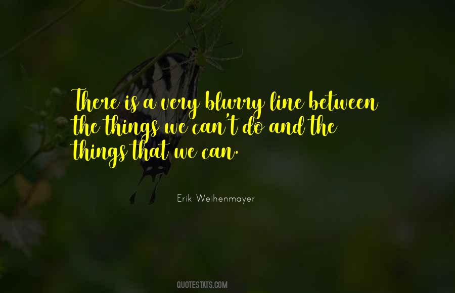 Erik Weihenmayer Quotes #1559867