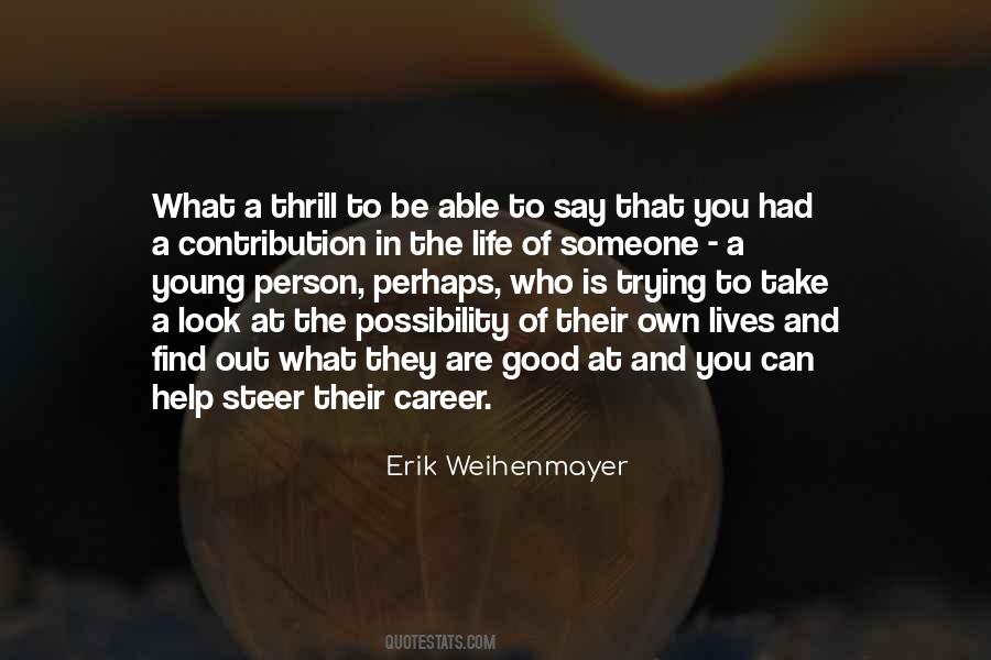 Erik Weihenmayer Quotes #524496