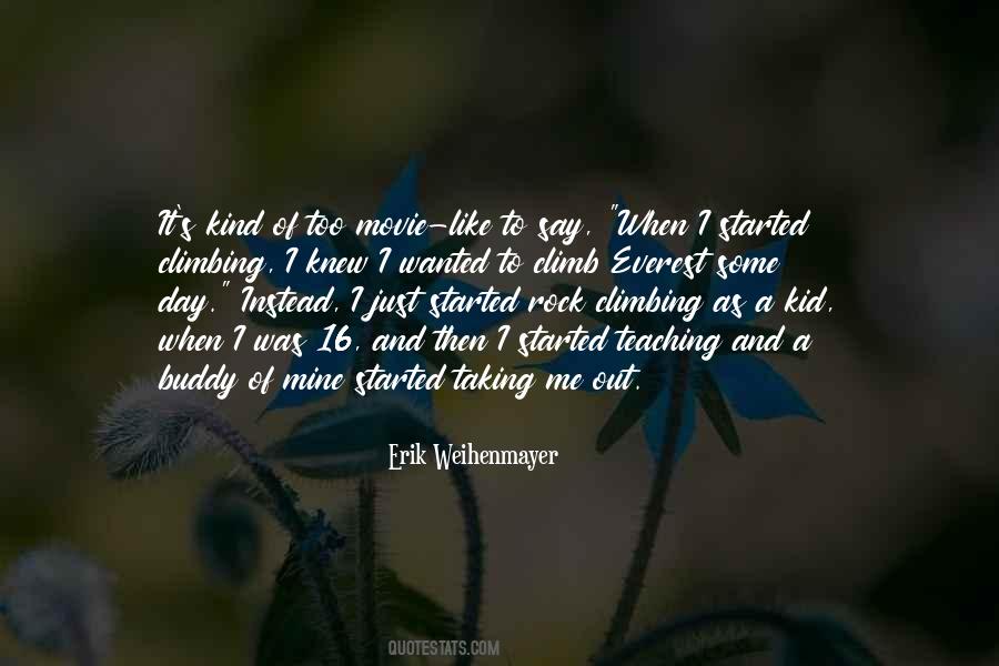Erik Weihenmayer Quotes #6218