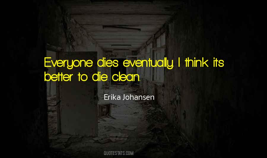 Erika Johansen Quotes #115716