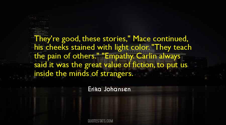 Erika Johansen Quotes #1223702