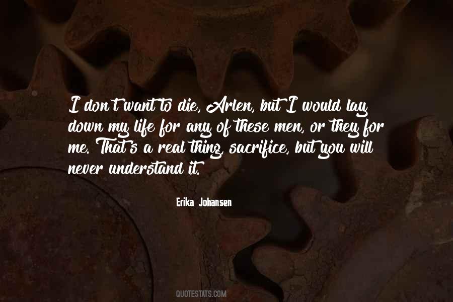 Erika Johansen Quotes #901577