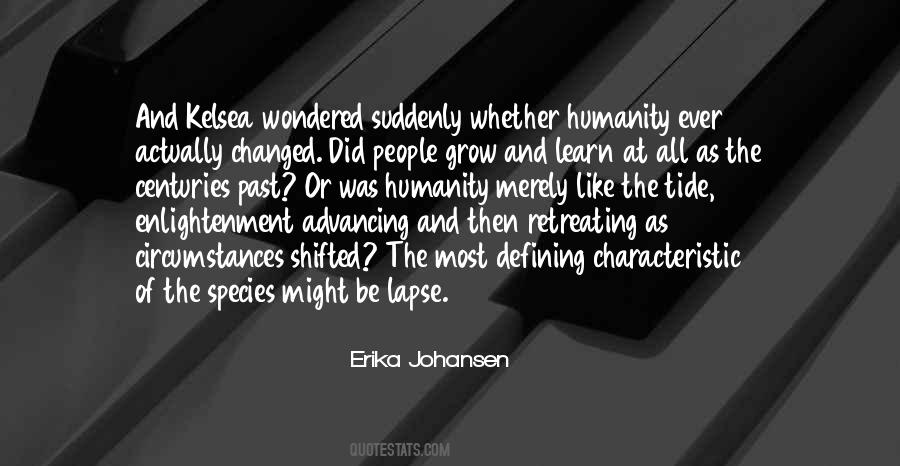 Erika Johansen Quotes #941463