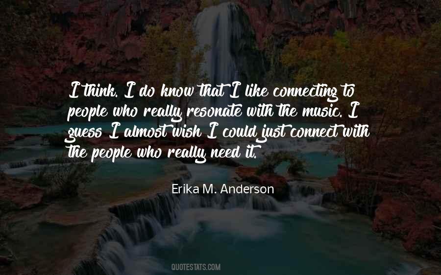 Erika M. Anderson Quotes #1399907