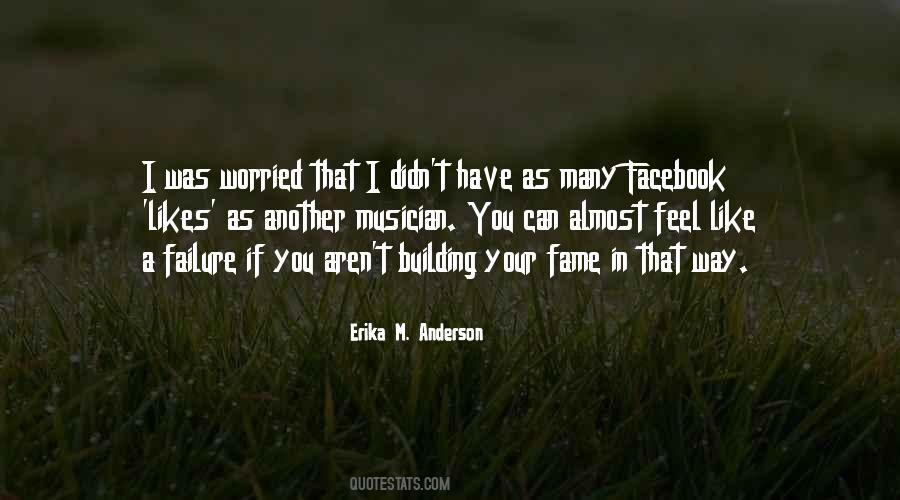 Erika M. Anderson Quotes #1583049