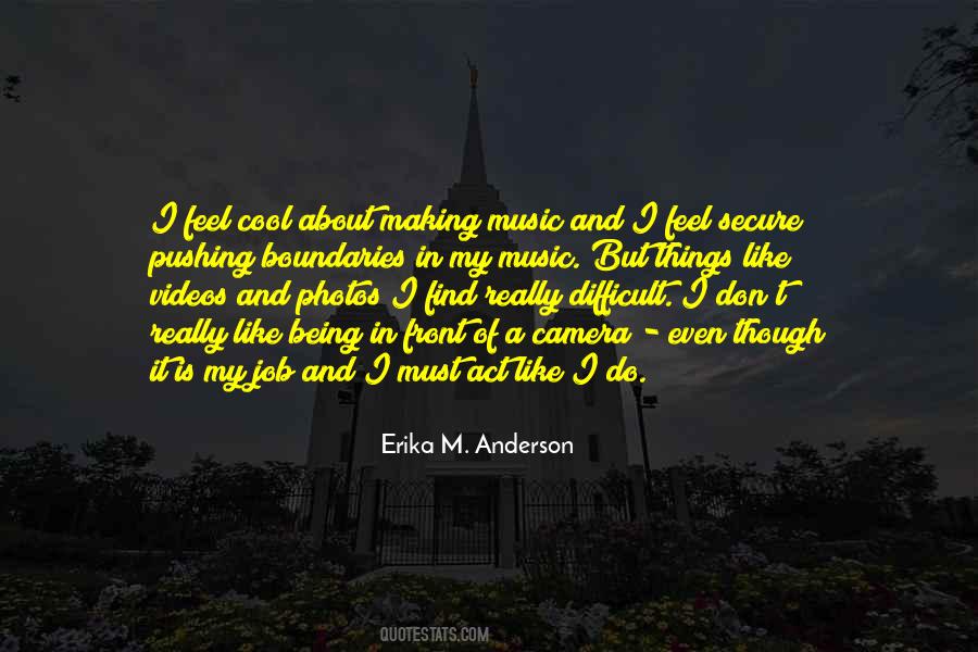 Erika M. Anderson Quotes #458548