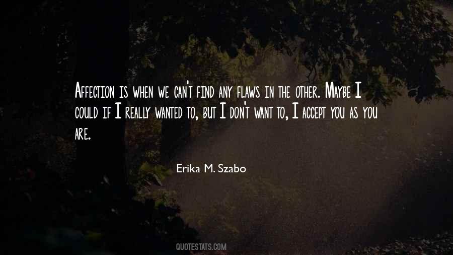 Erika M. Szabo Quotes #102882