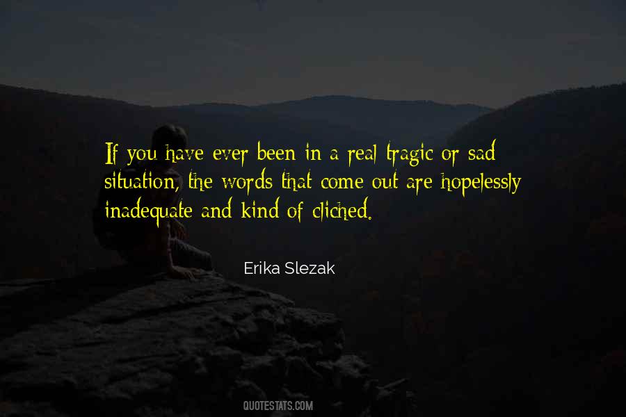 Erika Slezak Quotes #1508366