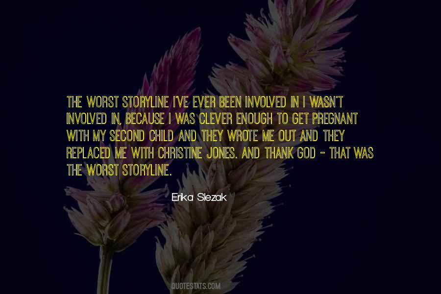 Erika Slezak Quotes #1610534