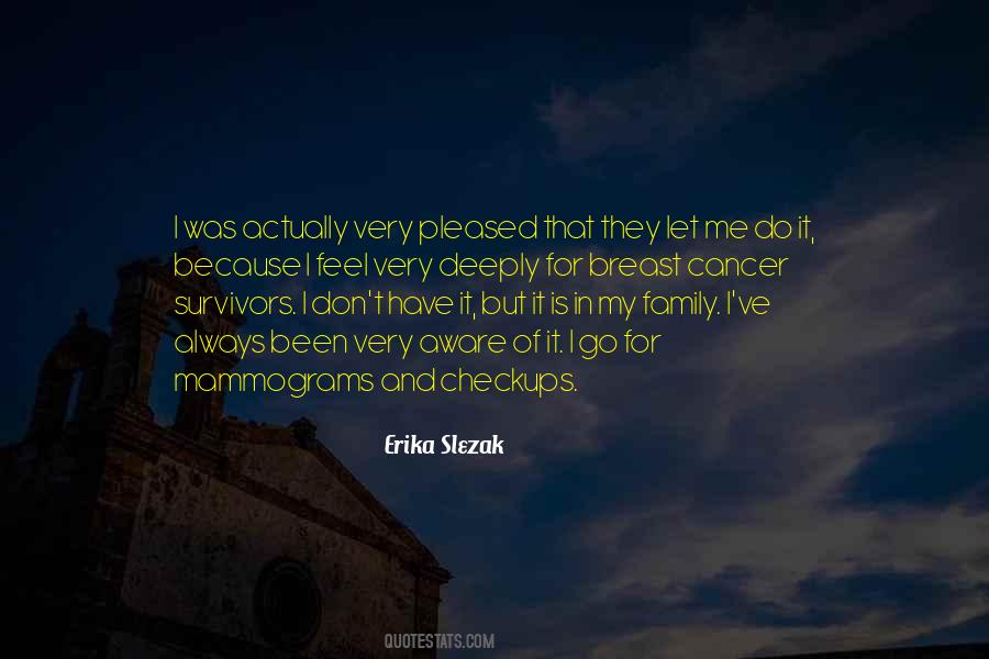 Erika Slezak Quotes #637208