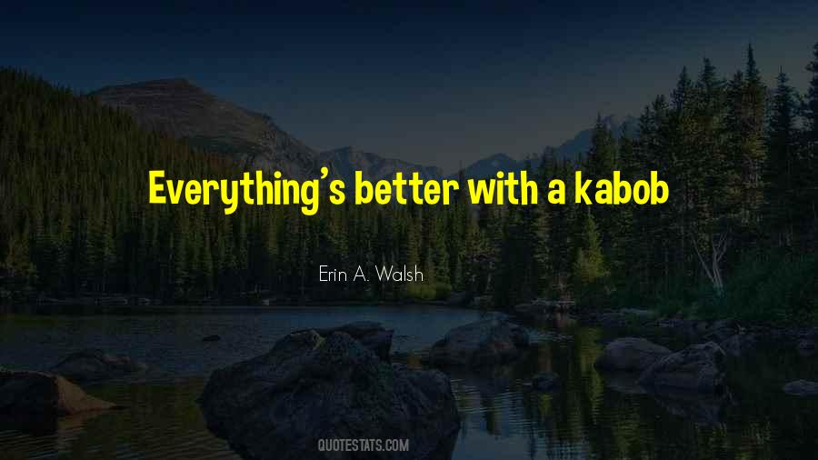 Erin A. Walsh Quotes #369924 Erin A. Walsh Quotes #369924