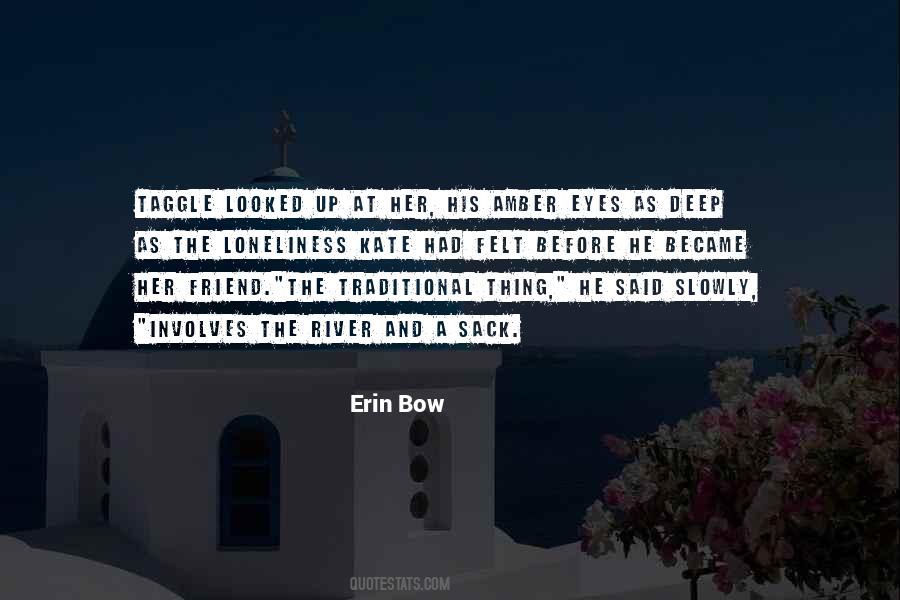 Erin Bow Quotes #1175453