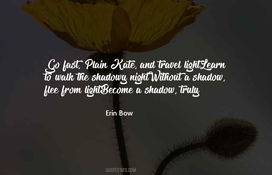 Erin Bow Quotes #279115