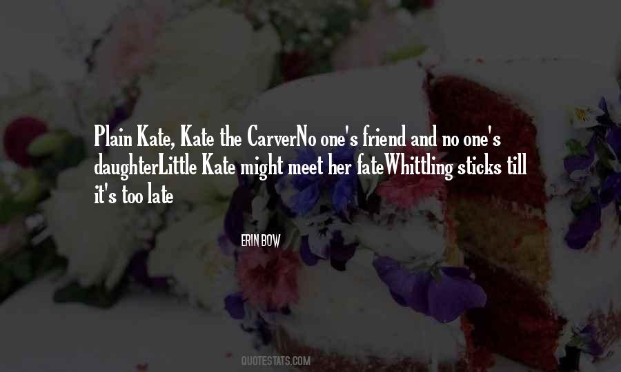 Erin Bow Quotes #636517
