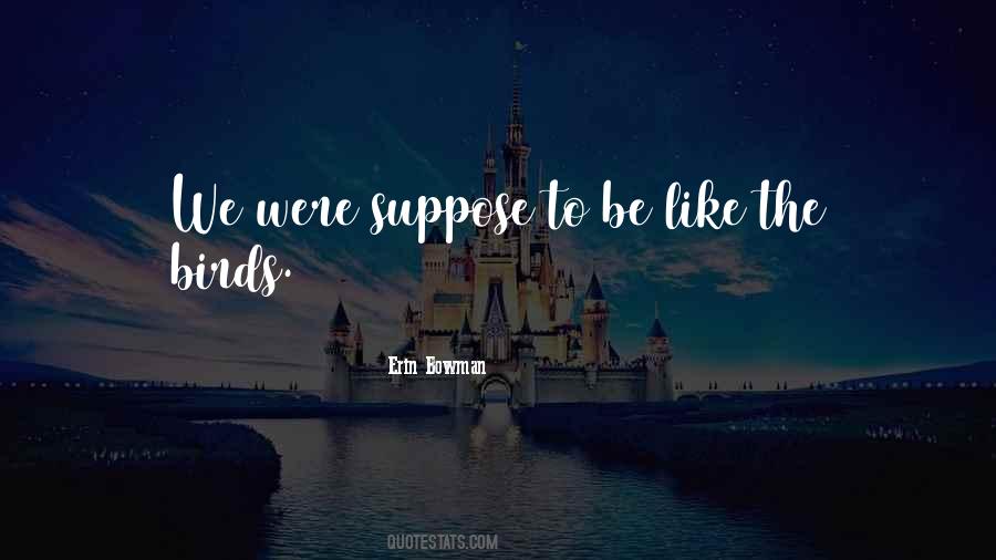 Erin Bowman Quotes #129840