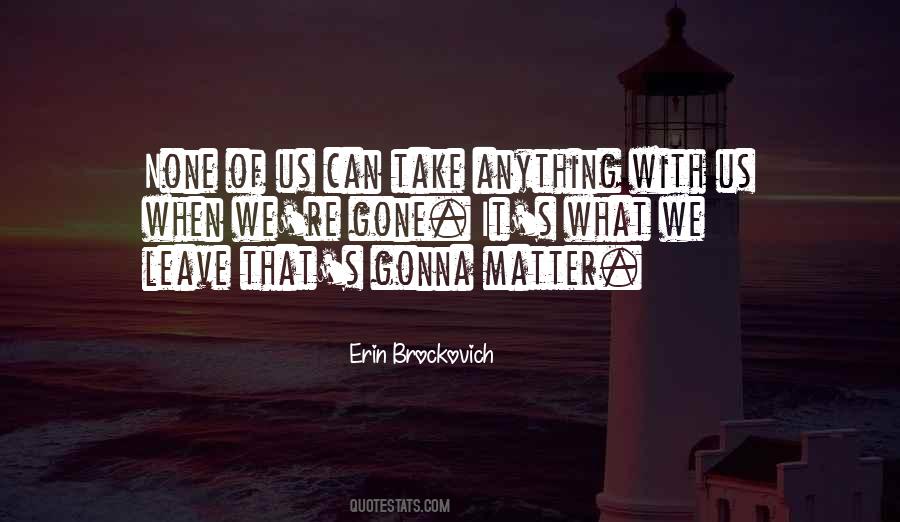 Erin Brockovich Quotes #1633183