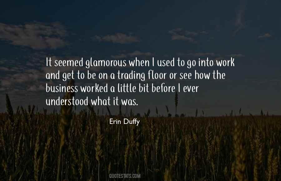 Erin Duffy Quotes #997215