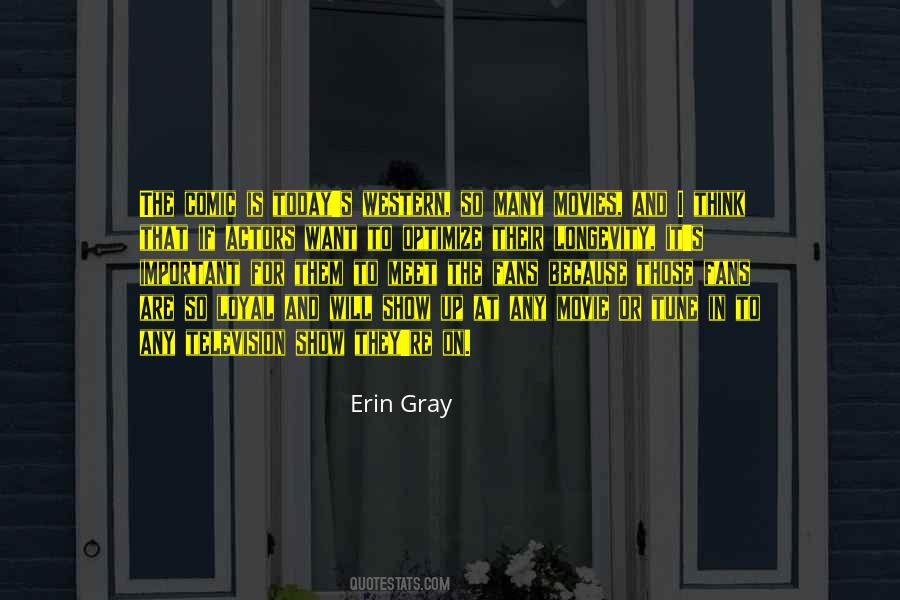 Erin Gray Quotes #1712508