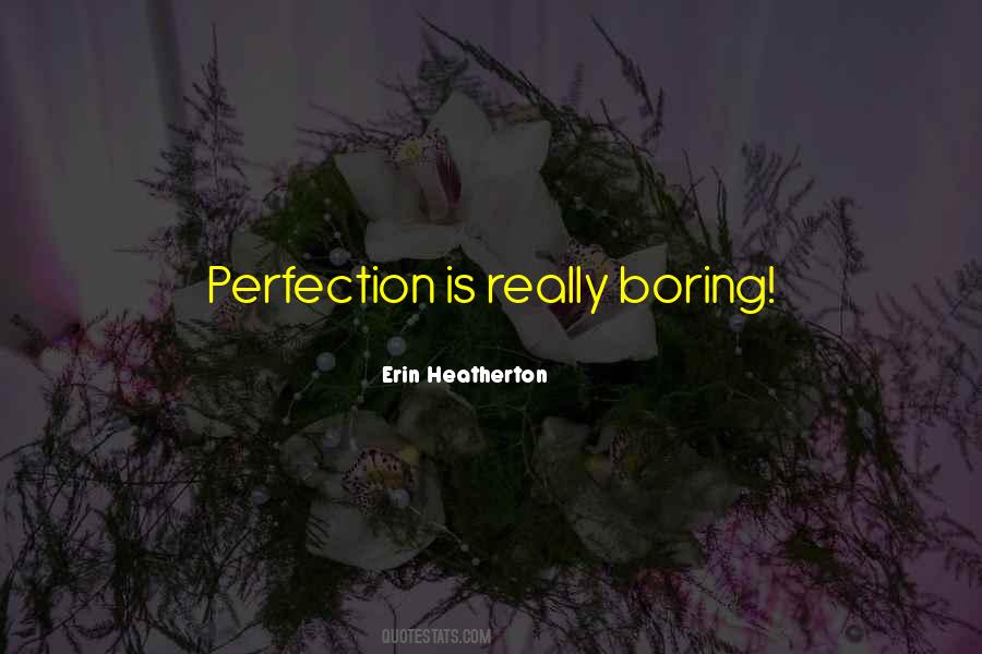 Erin Heatherton Quotes #1020147