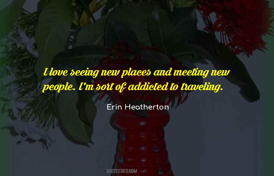 Erin Heatherton Quotes #1211527