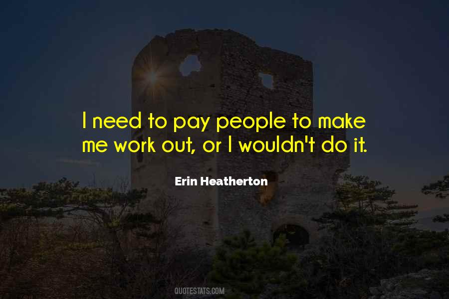 Erin Heatherton Quotes #128181