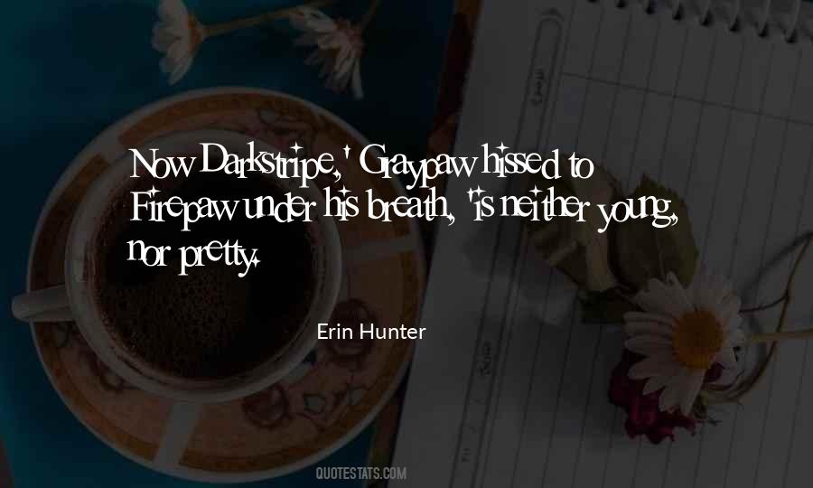 Erin Hunter Quotes #1319849