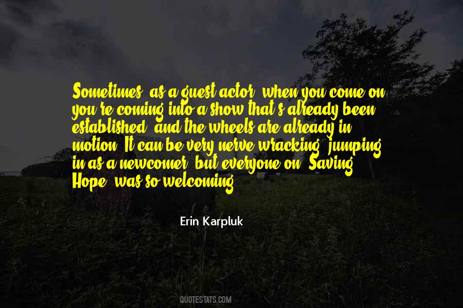Erin Karpluk Quotes #702275 Erin Karpluk Quotes #702275