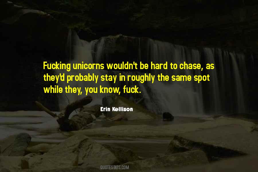 Erin Kellison Quotes #1362033