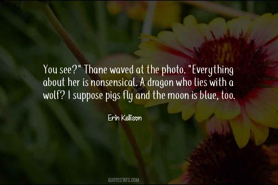 Erin Kellison Quotes #1384098
