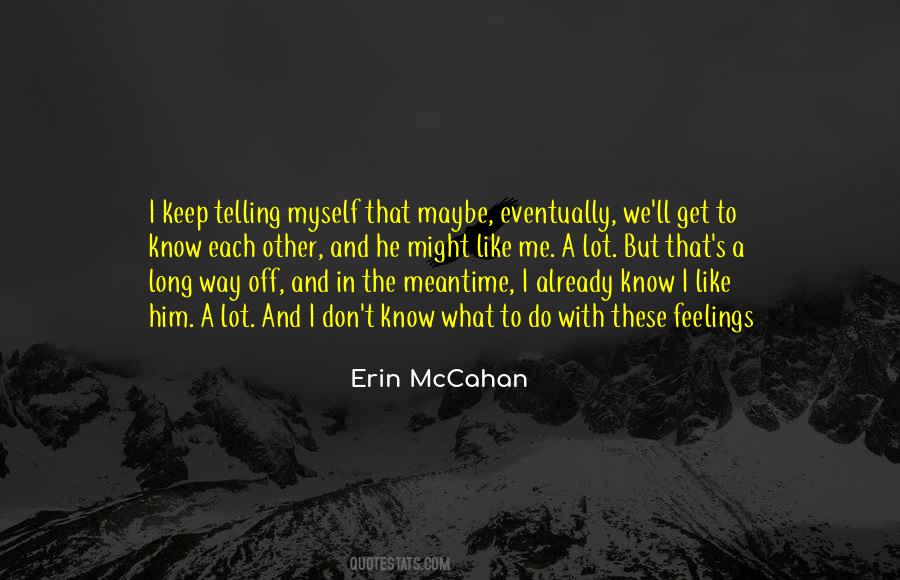 Erin McCahan Quotes #137512