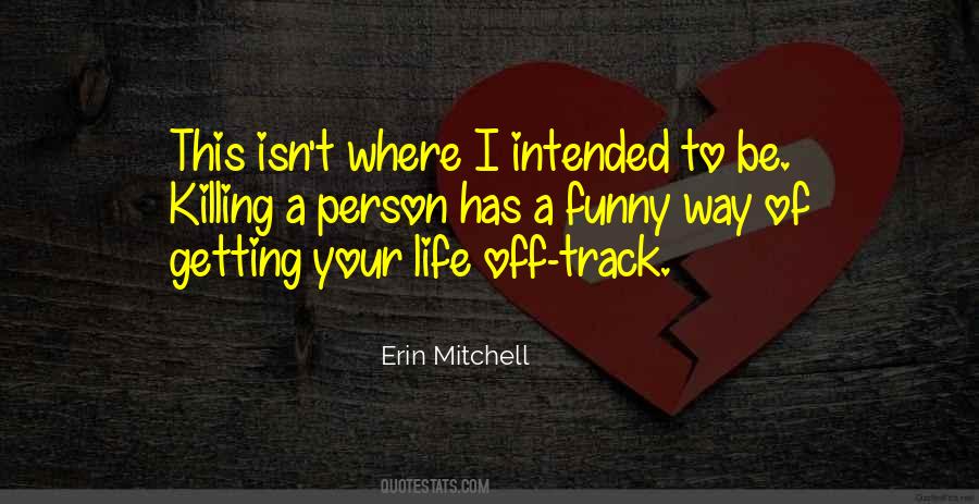Erin Mitchell Quotes #1434837
